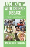 Live Healthy with Crohn's Disease