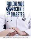 Prolongando la vida del paciente con diabetes