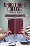 The Christian's College Survival Guide