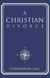 A Christian Divorce