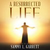 A Resurrected Life