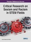 Critical Research on Sexism and Racism in STEM Fields