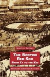 Boston Red Sox, from Cy to the Kid