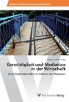 Gerechtigkeit und Mediation in der Wirtschaft