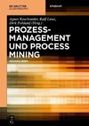 Prozessmanagement und Process Mining