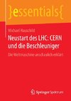 Neustart des LHC: CERN und die Beschleuniger