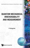 Quantum Mechanical Irreversibility and Measurement