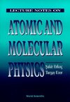 Lecture Notes on Atomic and Molecular Physics