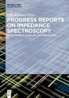 Progress Reports on Impedance Spectroscopy