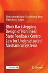 Block Backstepping Design of Nonlinear State Feedback Control Law for Underactuated Mechanical Systems