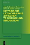 Historische Lexikographie zwischen Tradition und Innovation