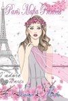 Paris Mafia Princess - A Chick Lit of Finding Love, a Beautiful Wedding and a Secret Baby (Romantic Comedy, Chick Lit, Rom Com, Romance Books, Romance Novel, Inspirational, France, Chick-Lit, Rom-Com)