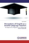 Perceptions of English as a Second Language Teachers