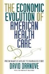 The Economic Evolution of American Health Care