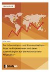 Der Informations- und Kommunikationsfluss im Unternehmen und deren Auswirkungen auf die Motivation der Mitarbeiter