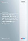 Vernetzung von Test- und Simulationsmethoden für die Entwicklung von Fahrerassistenzsystemen