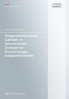 Organisationales Lernen in Universität-Industrie-Forschungskooperationen