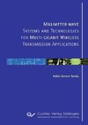 Millimeter-wave Systems and Technologies for Multi-gigabit Wireless Transmission Applications