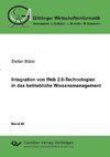 Integration von Web 2.0-Technologien in das betriebliche Wissensmanagment