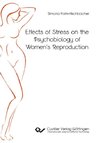 Effects of Stress on the Psychobiology of Womens Reproduction