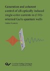 Generation and coherent control of all-optically induced single-color currents in (110)-oriented GaAs quantum wells