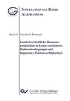 Landwirtschaftliche Biomasseproduktion in Zeiten veränderter Rahmenbedingungen und begrenzter Flächenverfügbarkeit