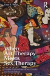 When Art Therapy Meets Sex Therapy