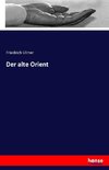 Der alte Orient