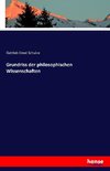 Grundriss der philosophischen Wissenschaften