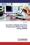 Variable Voltage Variable Frequencyl Power Source Using SPWM