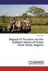 Impact of Tourism on the Cultural status of Cross River State, Nigeria