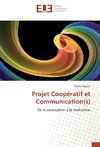 Projet Coopératif et Communication(s)