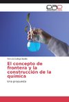 El concepto de frontera y la construcción de la química