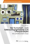 Der Turnschuh - vom Gebrauchsgegenstand zum Lifestyle-Objekt