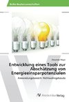 Entwicklung eines Tools zur Abschätzung von Energieeinsparpotenzialen