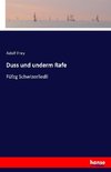 Duss und underm Rafe