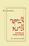 Das Tröpfeln des Blutes