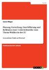 Planung, Vorstellung, Durchführung und Reflexion einer Unterrichtsreihe zum Thema Wahlen in der EU