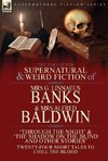 The Collected Supernatural & Weird Fiction of Mrs G. Linnaeus Banks and Mrs Alfred Baldwin