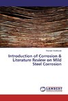 Introduction of Corrosion & Literature Review on Mild Steel Corrosion