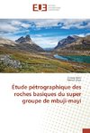 Étude pétrographique des roches basiques du super groupe de mbuji-mayi