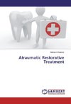 Atraumatic Restorative Treatment