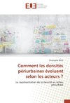 Comment les densités périurbaines évoluent selon les acteurs ?