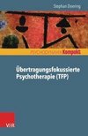 Übertragungsfokussierte Psychotherapie (TFP)