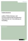 Auditive Wahrnehmungs- und Verarbeitungsstörung im Kindesalter. Möglichkeiten der Unterstützung im Schulalltag