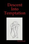 Descent Into Temptation