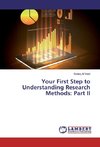 Your First Step to Understanding Research Methods: Part II
