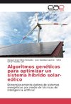 Algoritmos genéticos para optimizar un sistema híbrido solar-eólico