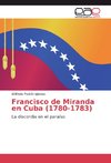 Francisco de Miranda en Cuba (1780-1783)