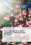 Environmental Awareness, Academic Performance and Motivation